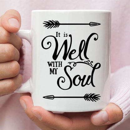 It Is Well With My Soul Coffee Mug, Christian Mug, Bible Mug, Faith Gift, Encouragement Gift