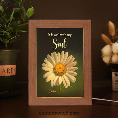 It Is Well With My Soul Daisy Personalized Frame Lamp Art - Christian Night Light - Bible Verse Gift For Women Of God