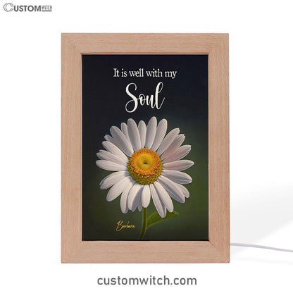 It Is Well With My Soul Daisy Personalized Frame Lamp Art - Christian Night Light - Bible Verse Gift For Women Of God