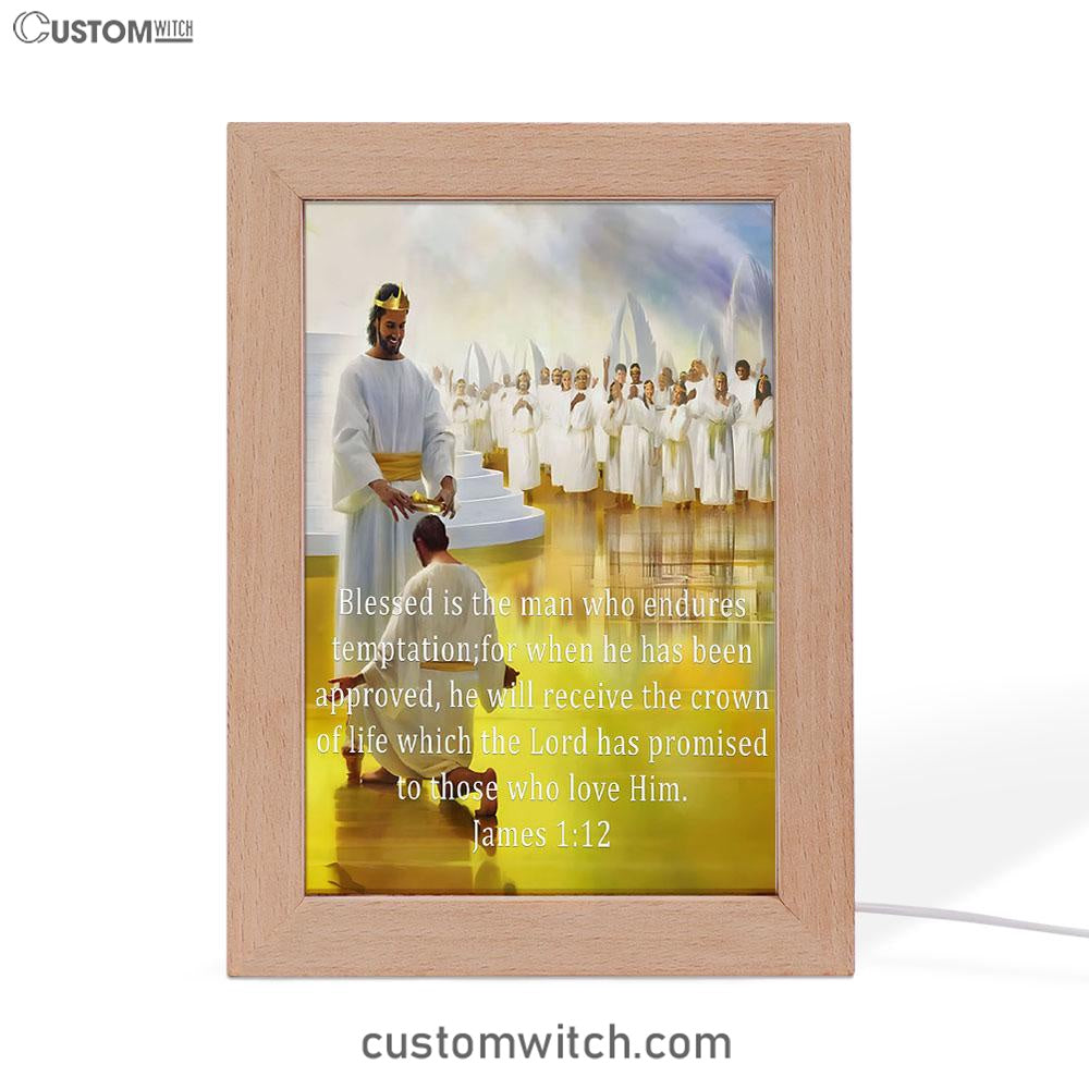 James 112 Blessed Is The Man Who Endures Temptation Frame Lamp Prints