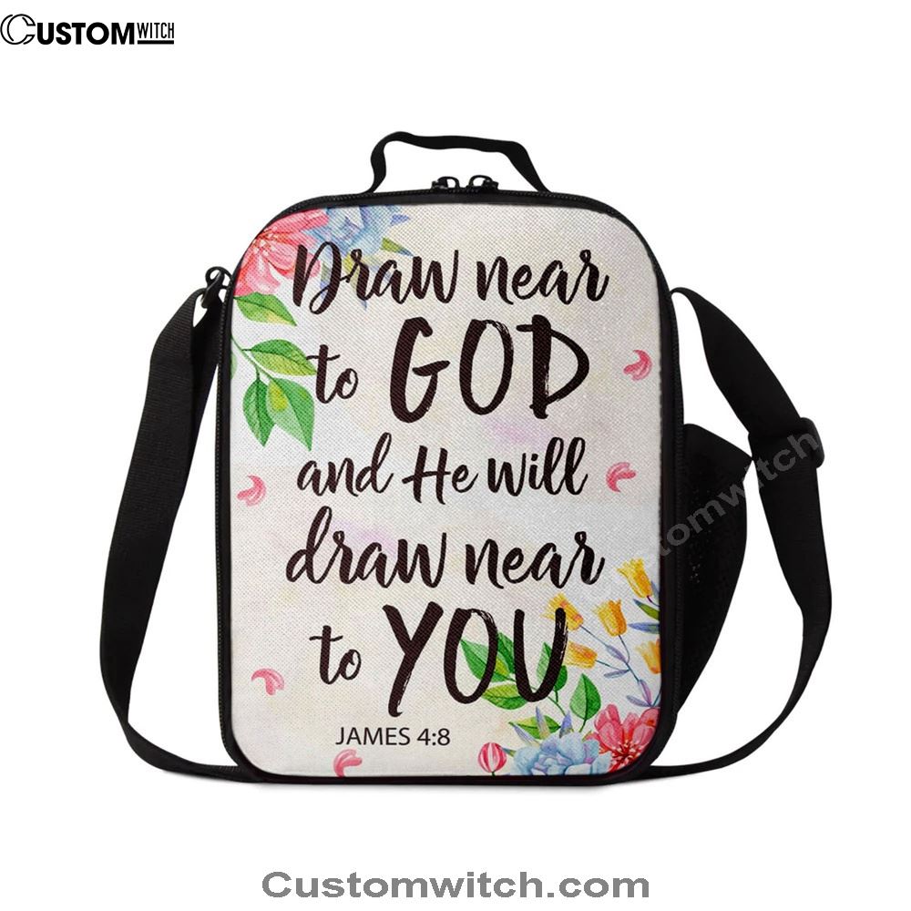 James 48 Draw Near To God And He Will Draw Near To You Lunch Bag, Christian Lunch Bag, Religious Lunch Box For School, Picnic