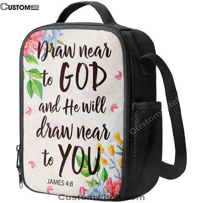 James 48 Draw Near To God And He Will Draw Near To You Lunch Bag, Christian Lunch Bag, Religious Lunch Box For School, Picnic