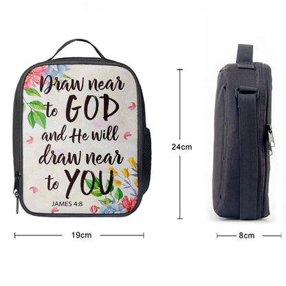 James 48 Draw Near To God And He Will Draw Near To You Lunch Bag, Christian Lunch Bag, Religious Lunch Box For School, Picnic