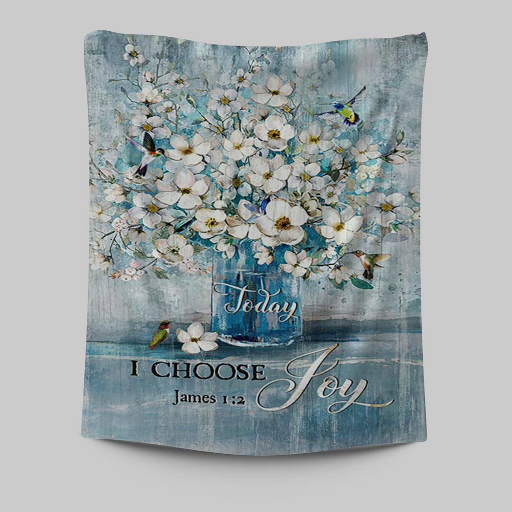 Jasmine Flower Blue Vase Hummingbird Today I Choose Joy Tapestry Tapestry Wall Art - Christian Tapestries Prints - Bible Verse Tapestry Art