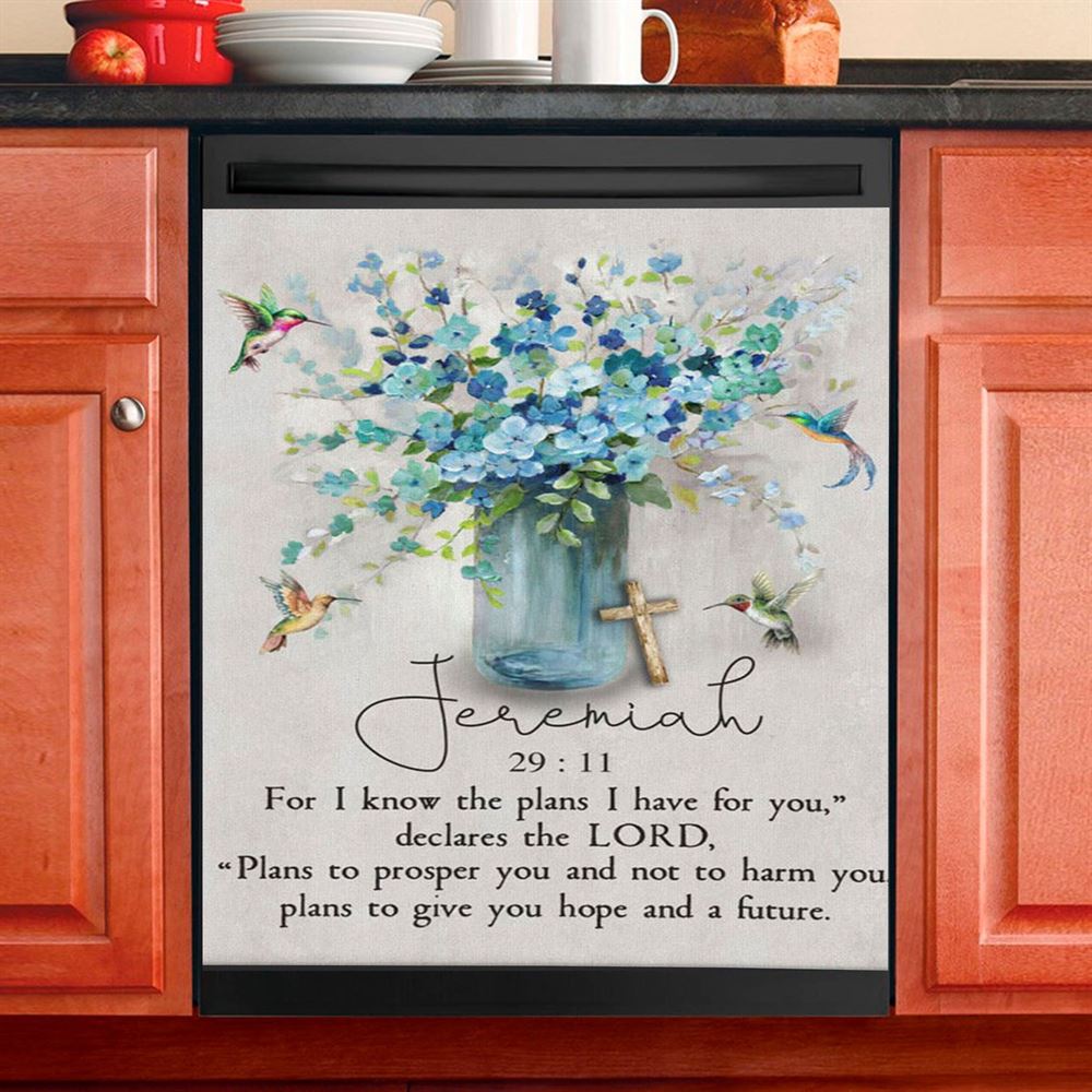 Jeremiah 2911 For I Know The Plans I Have For You Hummingbird Flowers Dishwasher Cover, Bible Verse Dishwasher Stickers