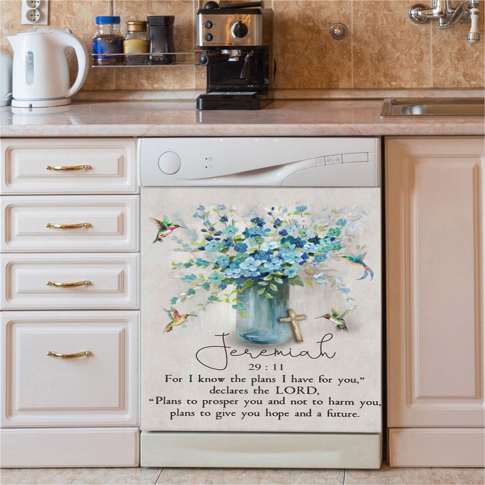 Jeremiah 2911 For I Know The Plans I Have For You Hummingbird Flowers Dishwasher Cover, Bible Verse Dishwasher Stickers