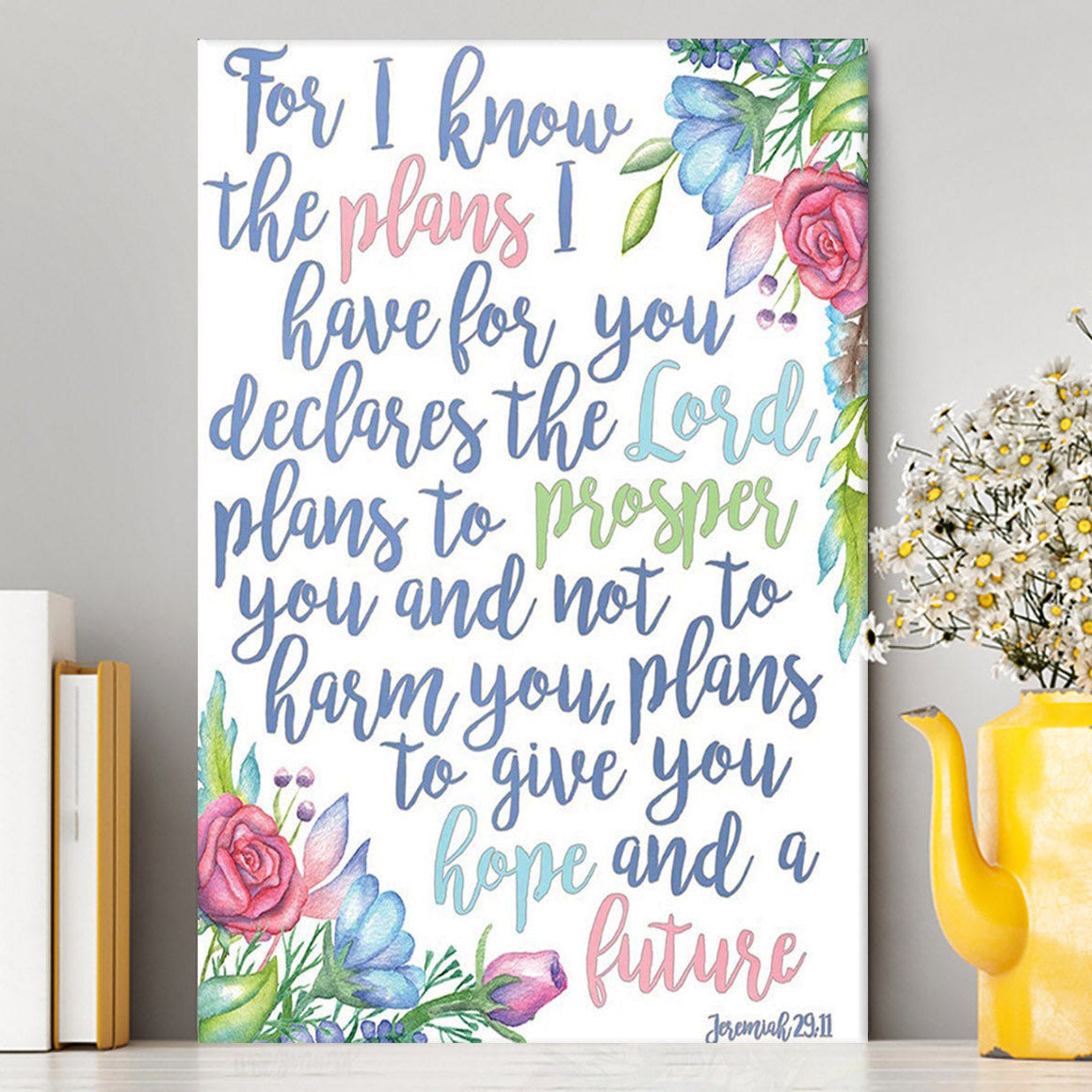 Jeremiah 29 11 Canvas Wall Art - For I Know The Plans I Have For You - Christian Canvas Wall Art Decor