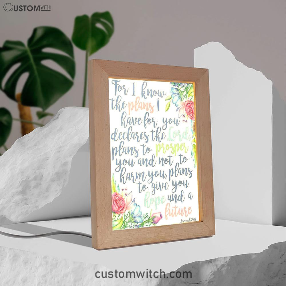 Jeremiah 29 11 Frame Lamp Art - For I Know The Plans I Have For You - Christian Night Light Decor
