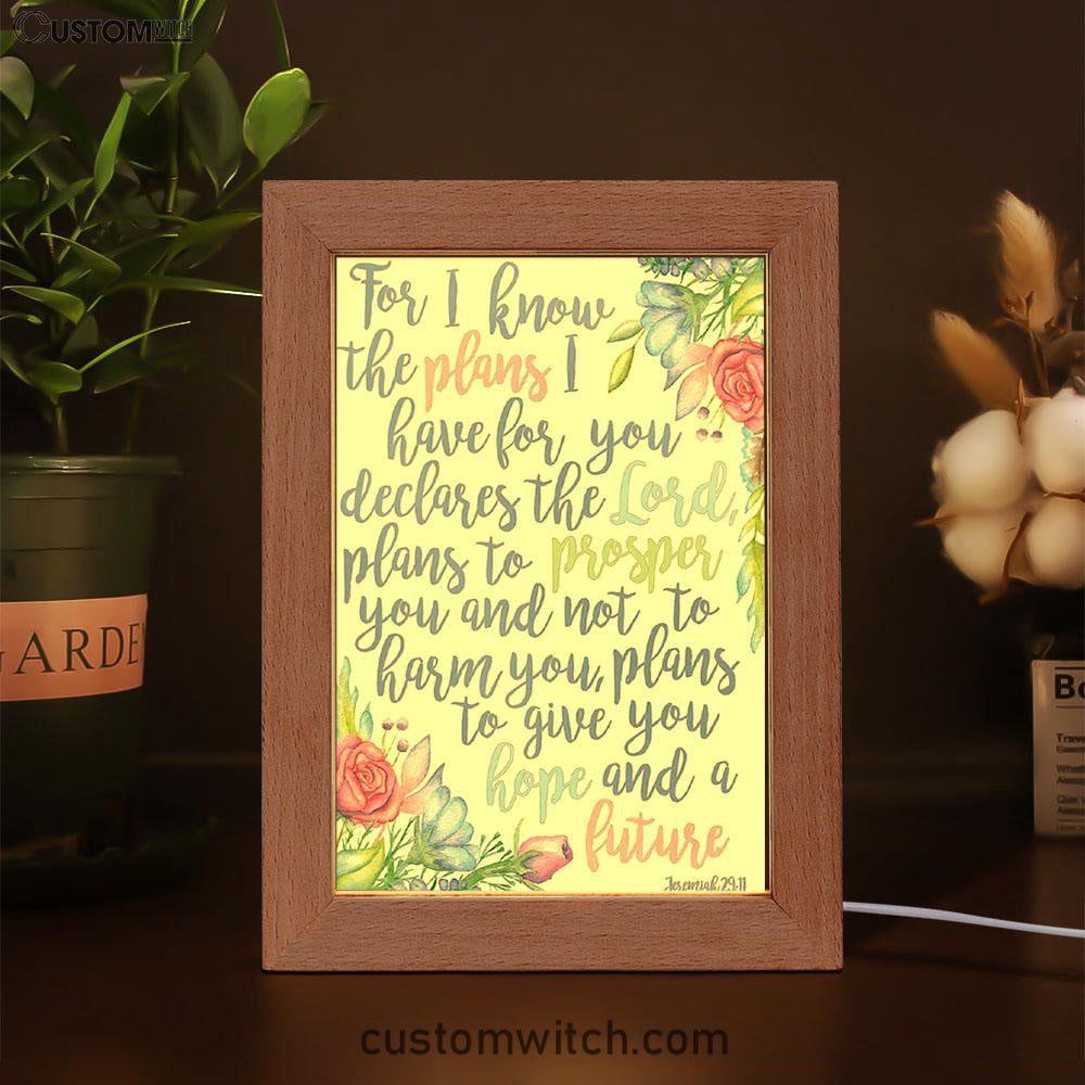 Jeremiah 29 11 Frame Lamp Art - For I Know The Plans I Have For You - Christian Night Light Decor