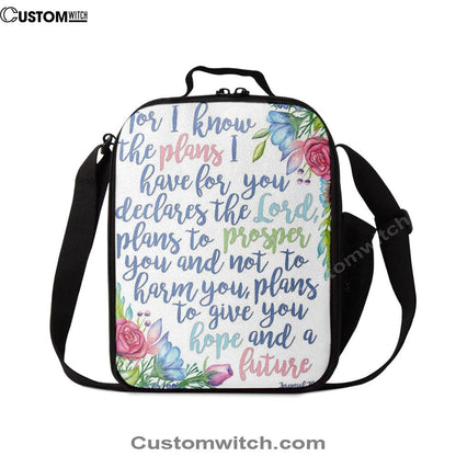 Jeremiah 29 11 Lunch Bag - For I Know The Plans I Have For You, Christian Lunch Box For School, Picnic