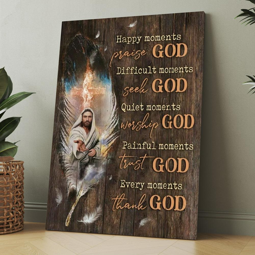 Jesus Amazing Feathers Every Moments Thank God Canvas, Christmas Gift for Christian