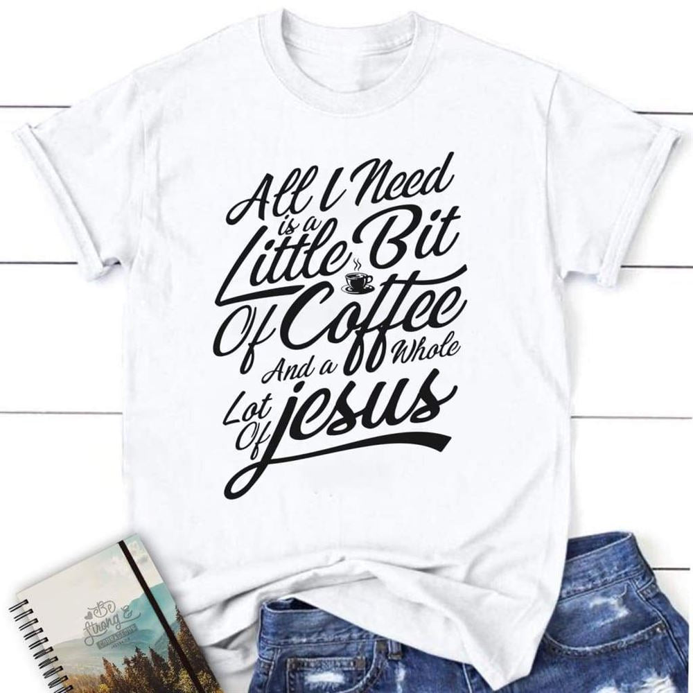 Jesus And Coffee Womens Christian T Shirt, Blessed T Shirt, Bible T shirt, T shirt Women