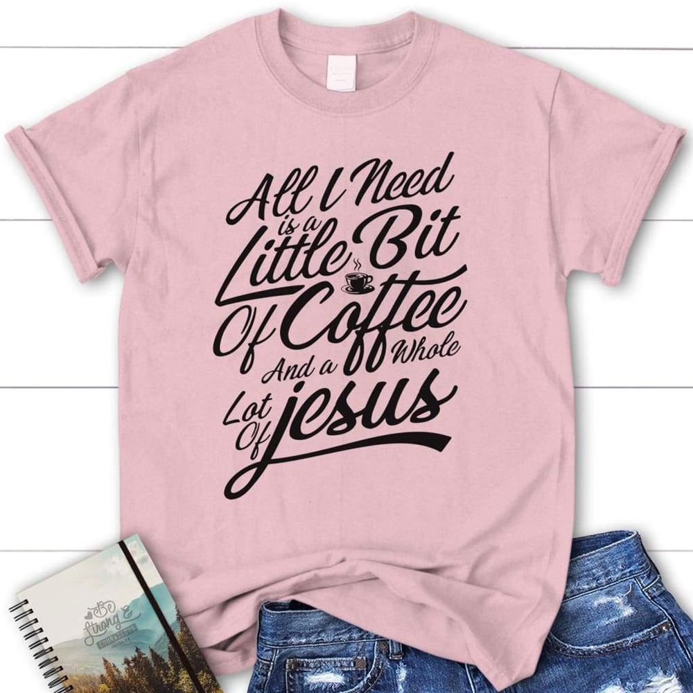 Jesus And Coffee Womens Christian T Shirt, Blessed T Shirt, Bible T shirt, T shirt Women