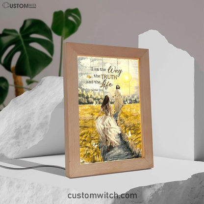 Jesus And Girl I Am The Way The Truth And The Life Frame Lamp Art - Christian Night Light - Bible Verse Wooden Lamp