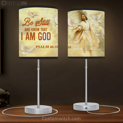 Jesus Be Still And Know That I Am God Large Table Lamb - Christian Table Lamb Prints - Religious Table Lamb Art