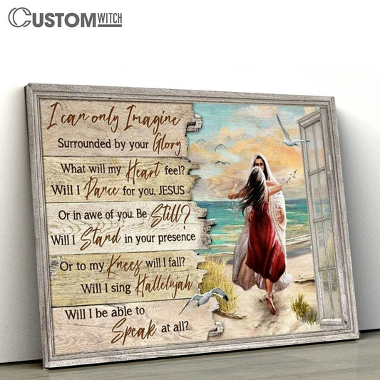 Jesus Beautiful Girl Beach Scene I Can Only Imagine Canvas Poster