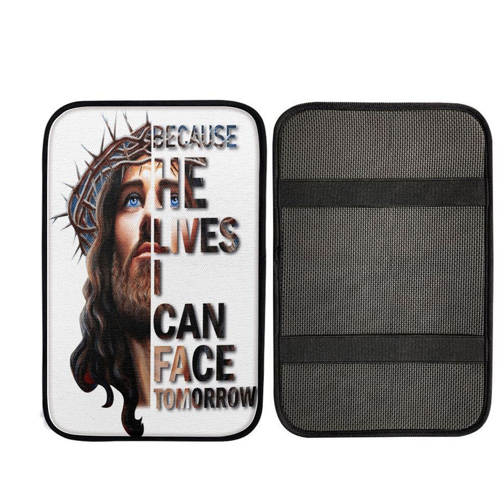 Jesus Because He Lives I Can Face Tomorrow Car Center Console Cover, Religious Car Interior Accessories