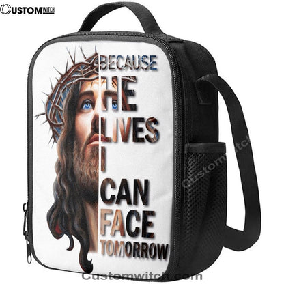 Jesus Because He Lives I Can Face Tomorrow Lunch Bag, Christian Lunch Box For School, Picnic