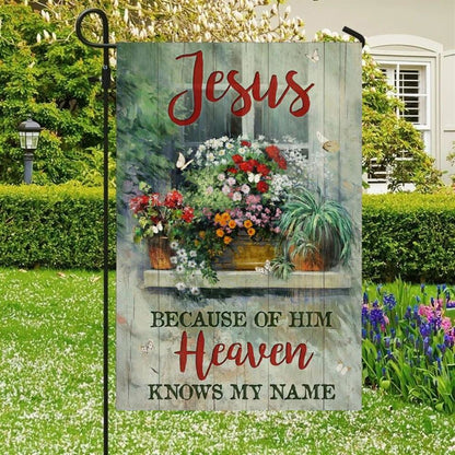 Jesus Because Of Him Heaven, Garden Flag, Christian Flag, Scripture Flag, Garden Banner