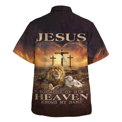 Jesus Because Of Him Heaven Knows My Name Hawaiian Shirt For Men, Christian Hawaiian Shirt, Gift For Christian