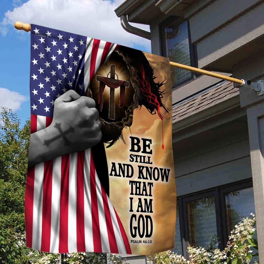 Jesus Christ Be Still And Know That I Am God Flag, Outdoor Christian House Flag, Christian Flag, Scripture Flag, Garden Banner