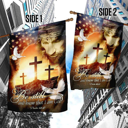 Jesus Christ Be Still &amp Know That I Am God House Flags, Christian Flag, Scripture Flag, Garden Banner