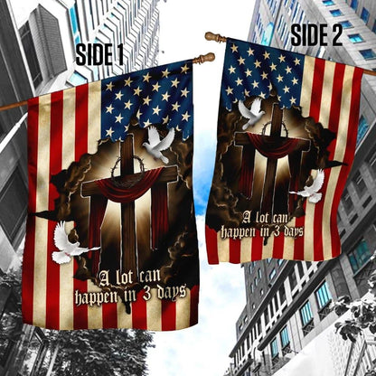 Jesus Christ Cross A Lot Can Happen In 3 Days House Flags, Christian Flag, Scripture Flag, Garden Banner