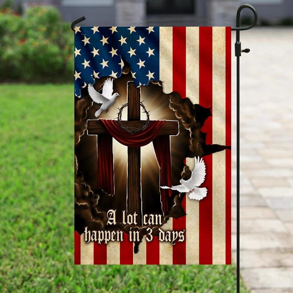 Jesus Christ Cross A Lot Can Happen In 3 Days House Flags, Christian Flag, Scripture Flag, Garden Banner