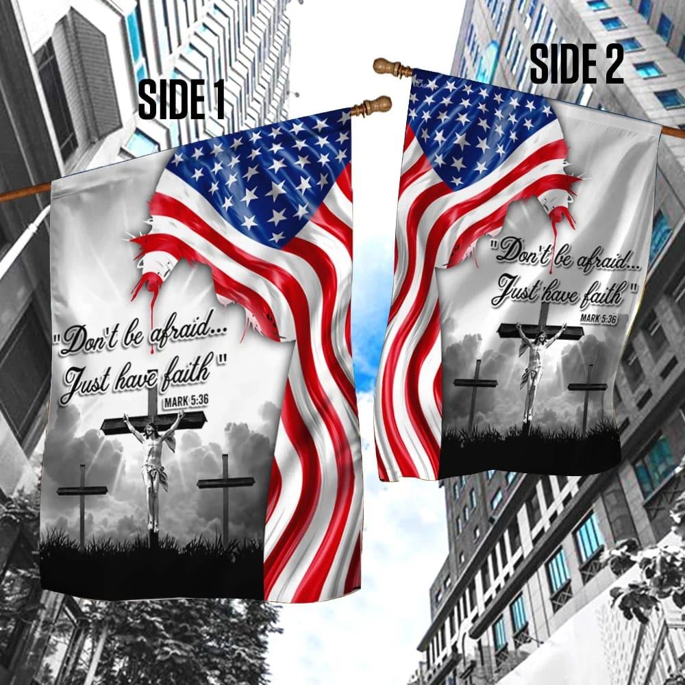 Jesus Christ Flag, Do Not Be Afraid Just Have Faith Flag, Outdoor Christian House Flag, Christian Flag, Scripture Flag, Garden Banner