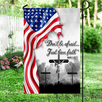 Jesus Christ Flag, Do Not Be Afraid Just Have Faith Flag, Outdoor Christian House Flag, Christian Flag, Scripture Flag, Garden Banner