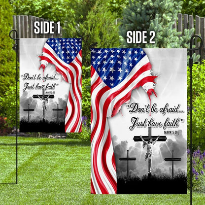 Jesus Christ Flag, Do Not Be Afraid Just Have Faith Flag, Outdoor Christian House Flag, Christian Flag, Scripture Flag, Garden Banner
