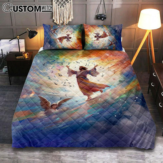 Jesus Christ Is Dancing Quilt Bedding Set Prints - Jesus Quilt Bedding Set Art - Christian Bedroom Decor