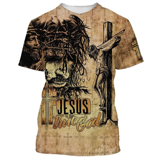 Jesus Christ Is The One True God All Over Print 3D T-Shirt, Gift For Christian, Jesus Shirt