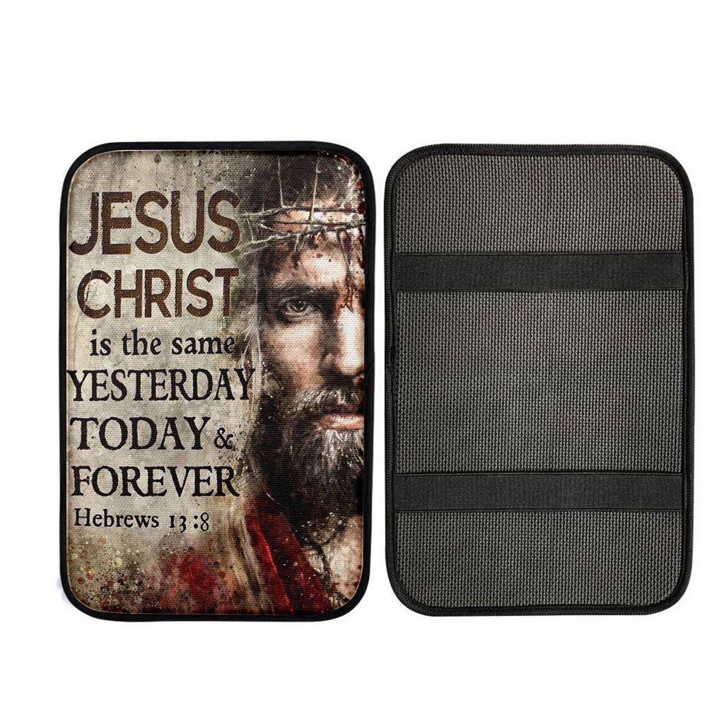 Jesus Christ Is The Same Yesterday Today And Forever Car Armrest Pad - Hand Of God Car Center Console Cover