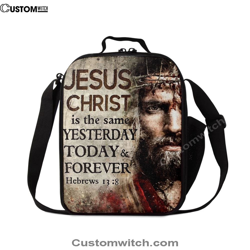 Jesus Christ Is The Same Yesterday Today And Forever Lunch Bag - Hand Of God Lunch Bag, Christian Lunch Box For School, Picnic