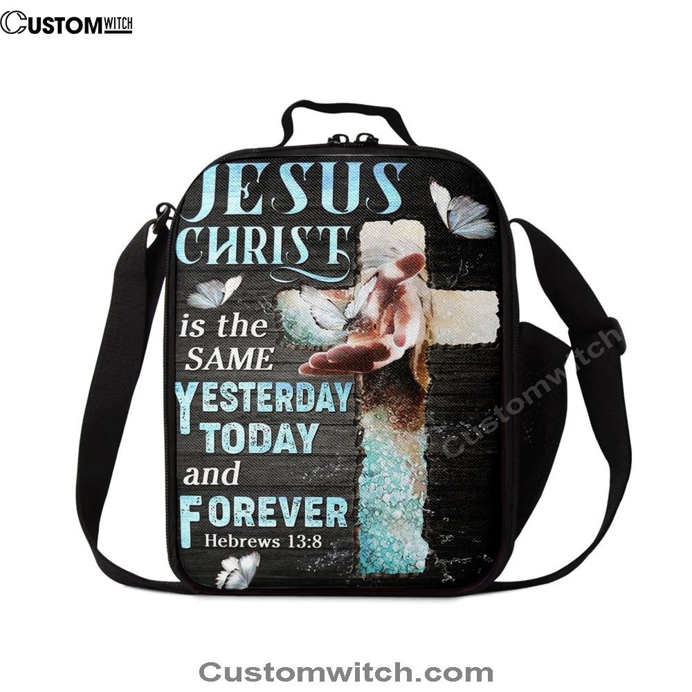 Jesus Christ Is The Same Yesterday Today And Forever Lunch Bag, Christian Lunch Box For School, Picnic