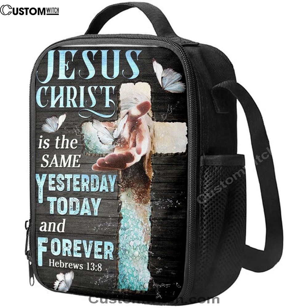 Jesus Christ Is The Same Yesterday Today And Forever Lunch Bag, Christian Lunch Box For School, Picnic