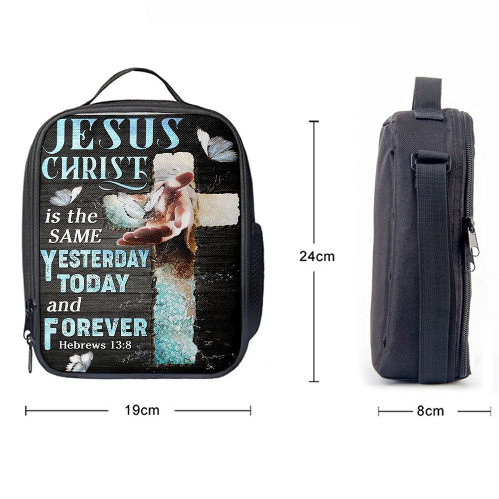 Jesus Christ Is The Same Yesterday Today And Forever Lunch Bag, Christian Lunch Box For School, Picnic