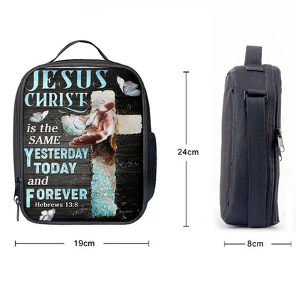 Jesus Christ Is The Same Yesterday Today And Forever Lunch Bag, Christian Lunch Box For School, Picnic