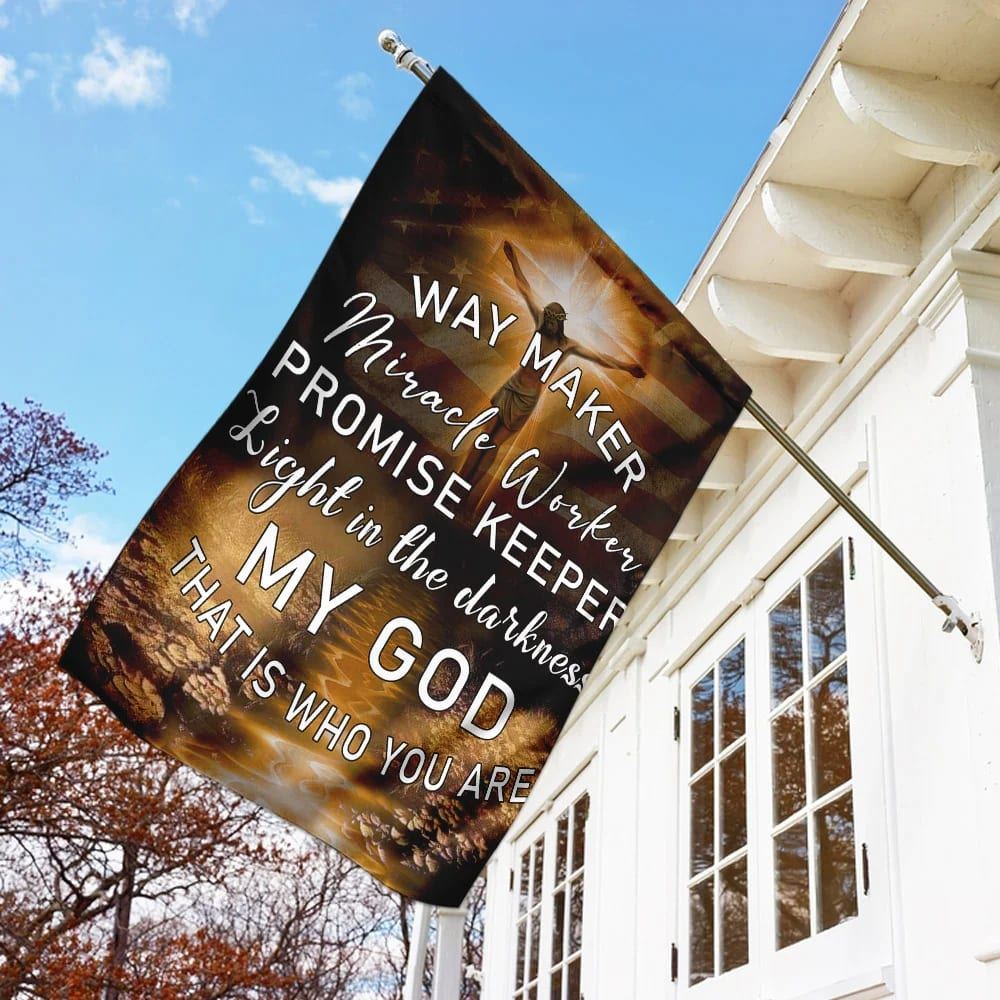 Jesus Christ My God That Is Who You Are House Flags, Christian Flag, Scripture Flag, Garden Banner