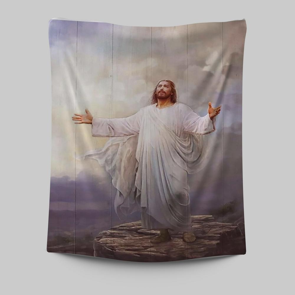 Jesus Christ Spread His Arms Tapestry - For This Purpose I Have Come Jesus Tapestry Prints - Jesus Christ Tapestry Art - Christian Wall Decor