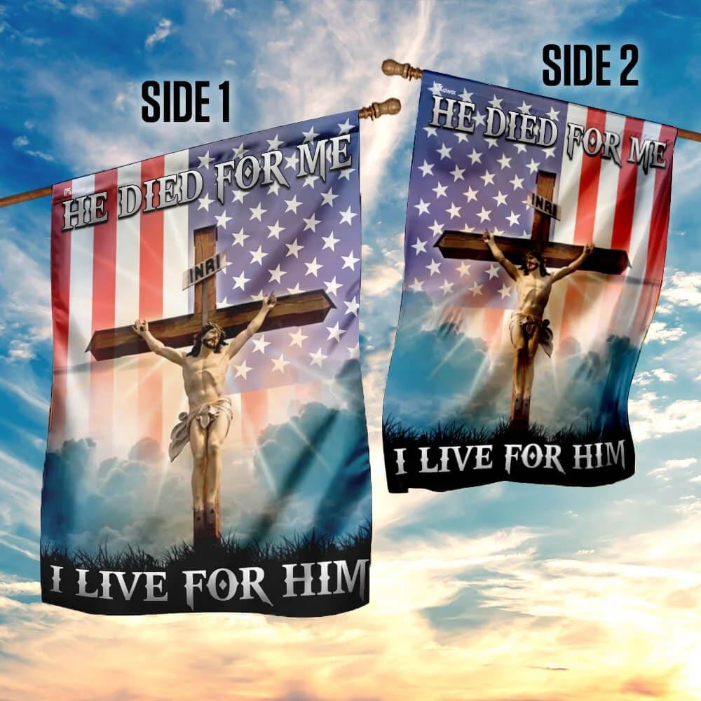 Jesus Christian He Died For Me I Live For Him House Flags, Christian Flag, Scripture Flag, Garden Banner