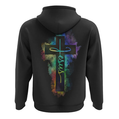 Jesus Cross Colorful Watercolor All Over Print 3D Hoodie, Christian Hoodie, Christian Sweatshirt, Bible Verse Shirt