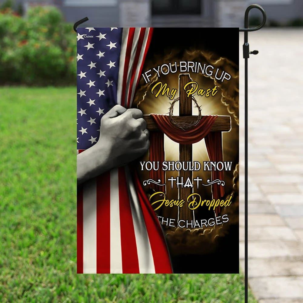 Jesus Cross Jesus Dropped The Charges House Flag, Christian Flag, Christian Flag, Scripture Flag, Garden Banner