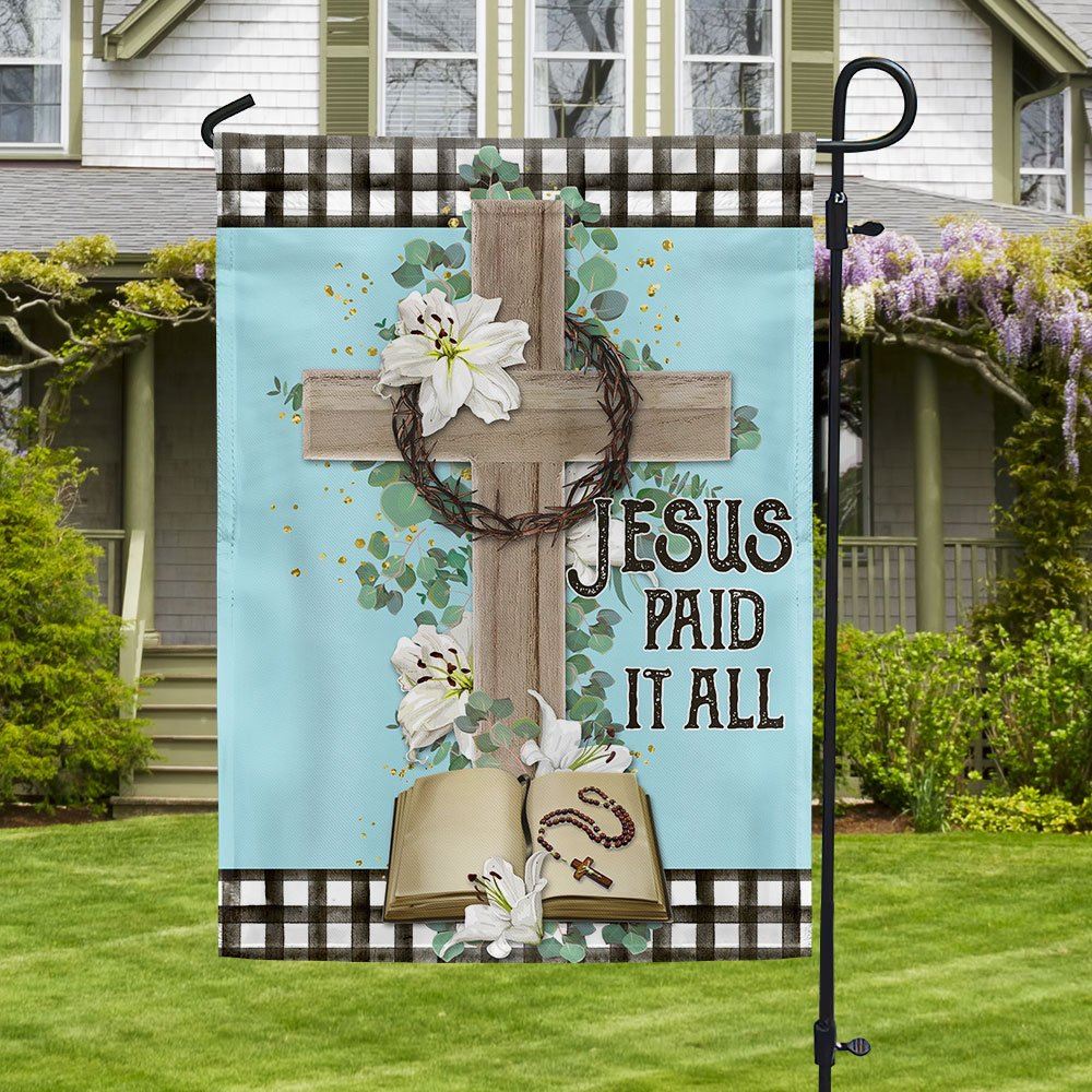 Jesus Cross Jesus Paid It All Flag, Religious House Flags, Christian F ...