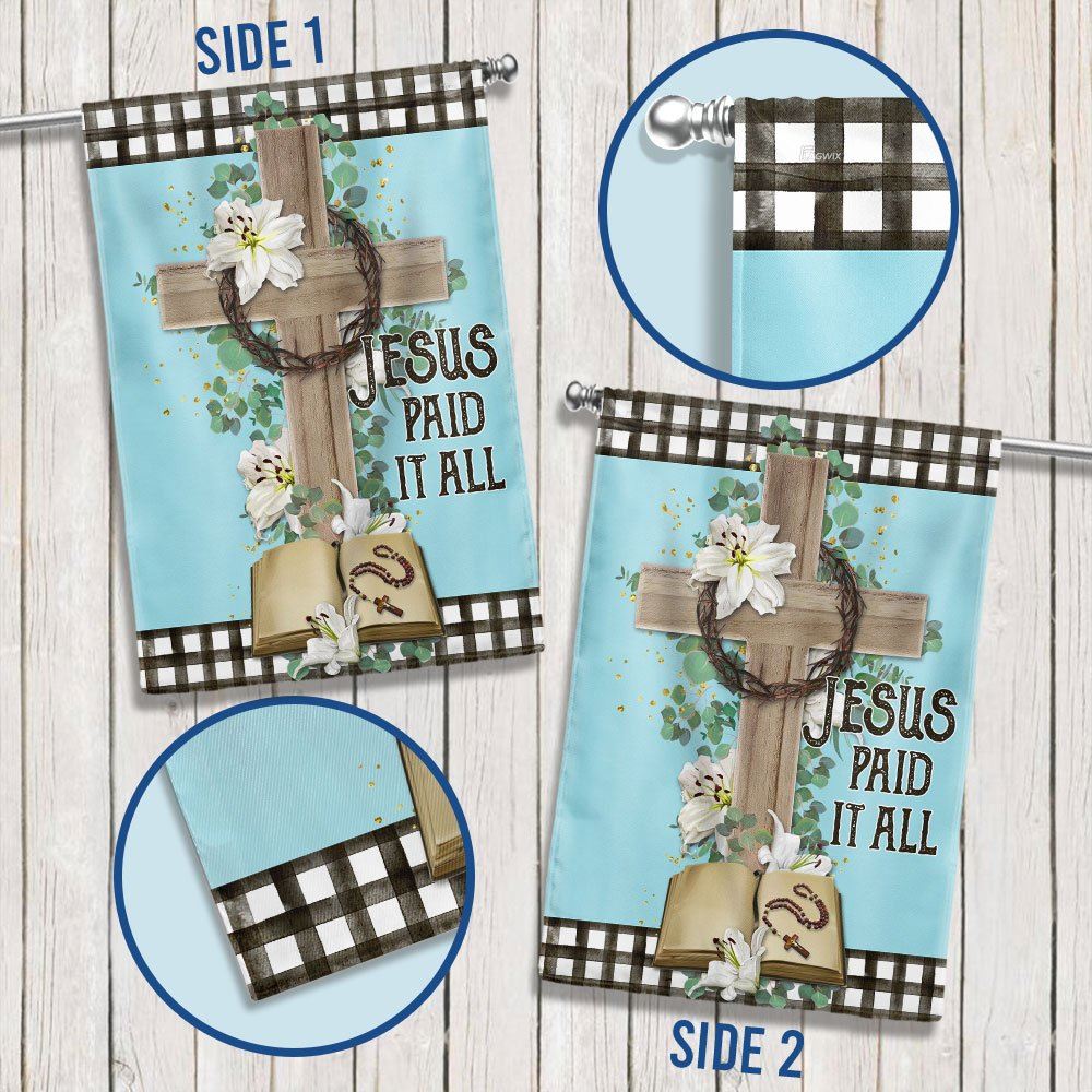 Jesus Cross Jesus Paid It All Flag, Religious House Flags, Christian Flag, Scripture Flag, Garden Banner