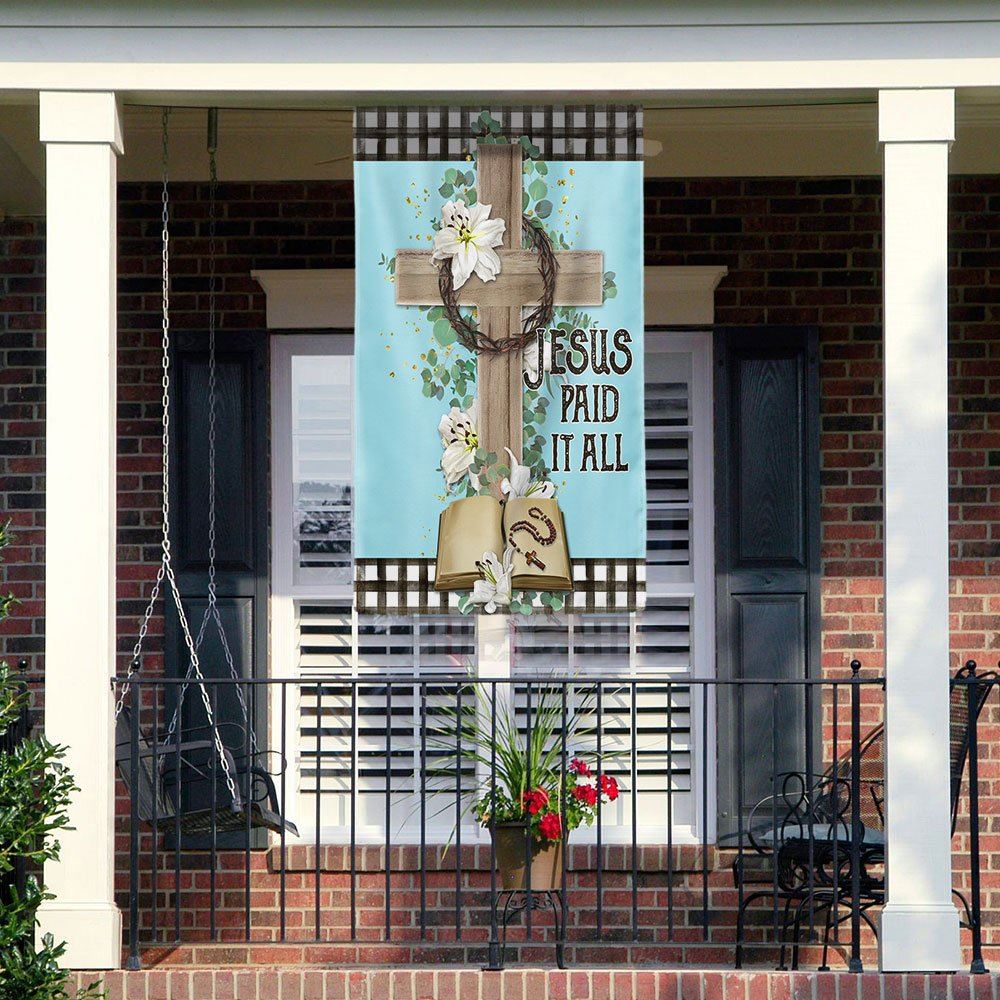 Jesus Cross Jesus Paid It All Flag, Religious House Flags, Christian F ...