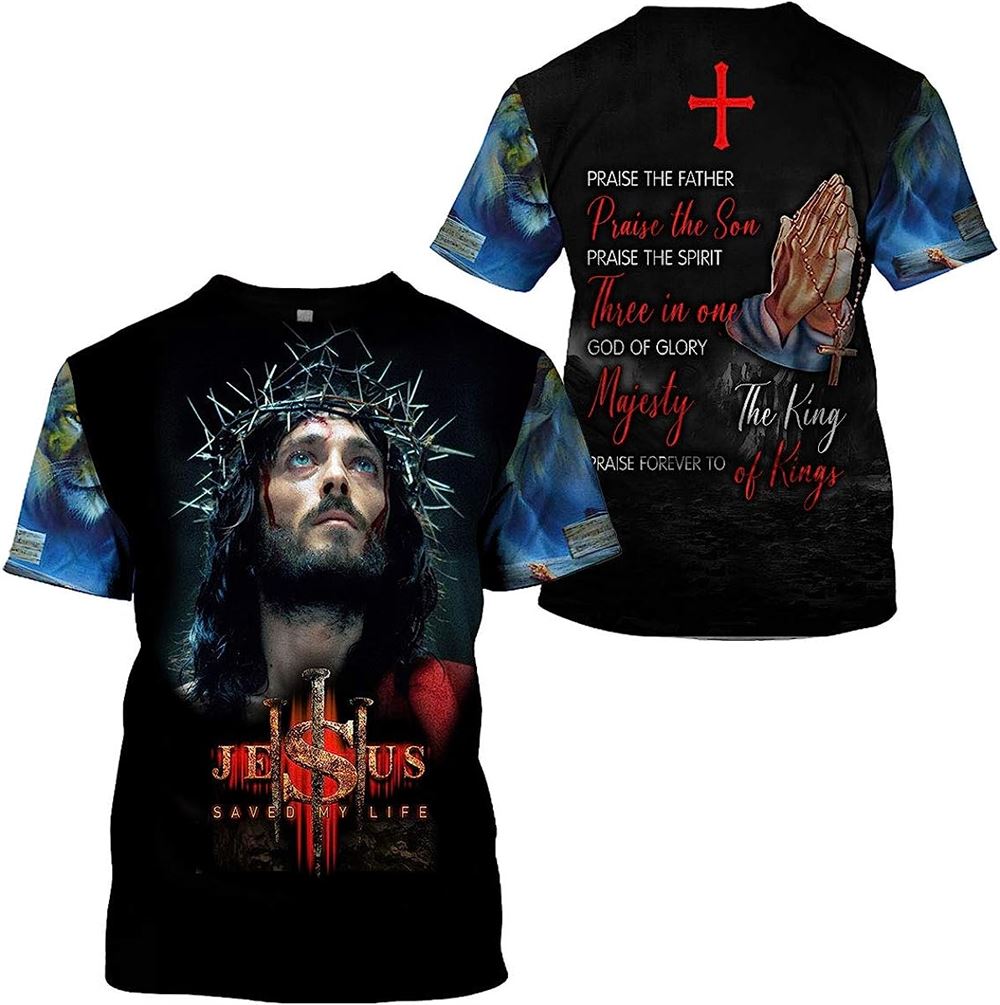 Jesus Crown Of Thorns Jesus Saved My Life All Over Print 3D T-Shirt, Gift For Christian, Jesus Shirt