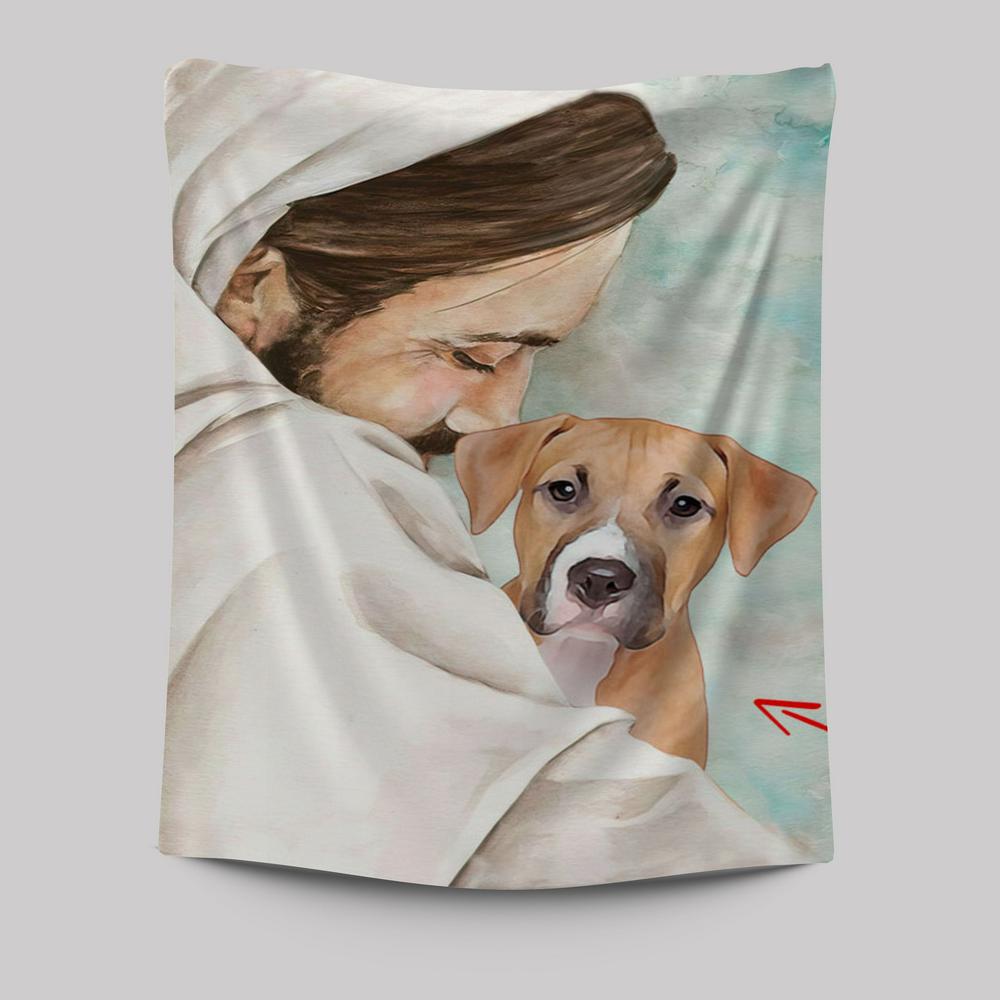 Jesus & Dog Memorial Tapestry Prints - Gift For Someone Who Lost A Pet - Dog Remembrance Gifts