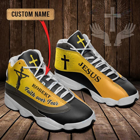 Jesus Faith Over Fear Custom Name Jd13 Shoes For Man And Women, Christian Basketball Shoes, Gifts For Christian, God Shoes